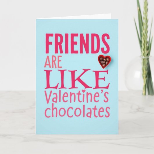 Vrienden Zoals Chocolade Valentijnkaart Kaart (Voorkant)