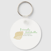 Vrienden zoals Seashells Sleutelhanger (Voorkant)