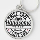 Vriendin echtgenoot vader rijden veilig knap sleutelhanger (Voorkant)