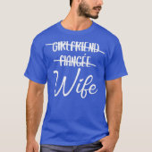 Vriendin Fiance Wife net getrouwd T-shirt (Voorkant)