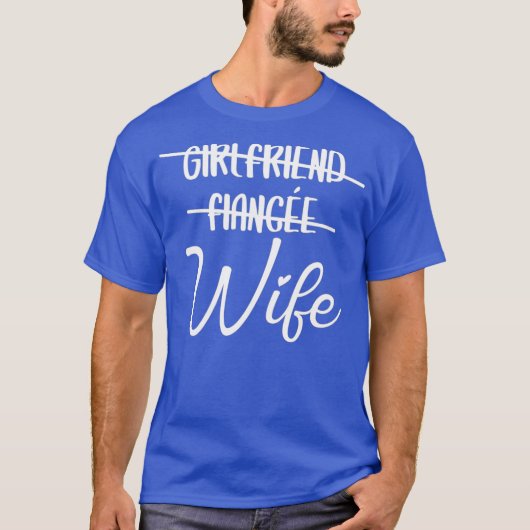 Vriendin Fiance Wife net getrouwd T-shirt (Voorkant)