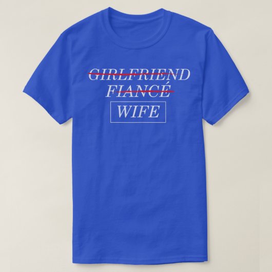 Vriendin Fiance Wife Weddenschap T-shirt (Design voorkant)