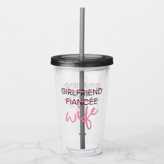 Vriendin. Fiancée. Vrouw. Tumbler Acryl Drinkbeker (Voorkant)