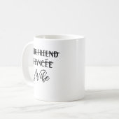 Vriendin Fiancee Wife, Funny Net getrouwd Koffiemok (Voorkant links)