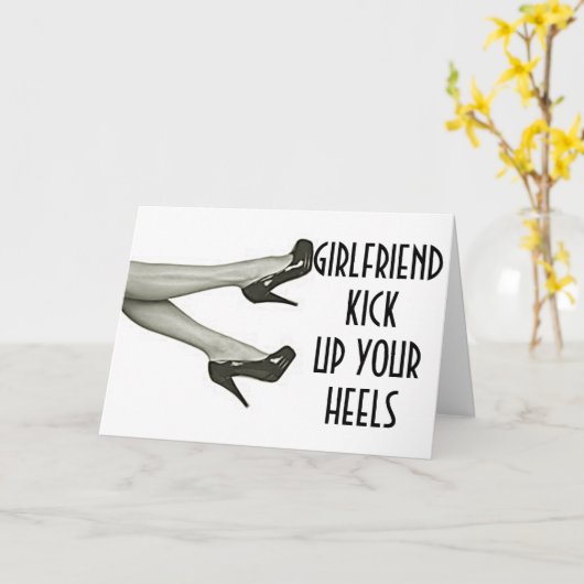 VRIENDIN KICK UP OF KICK OFF YOUR HEELS VERJAARDAG KAART (Gele Bloem)