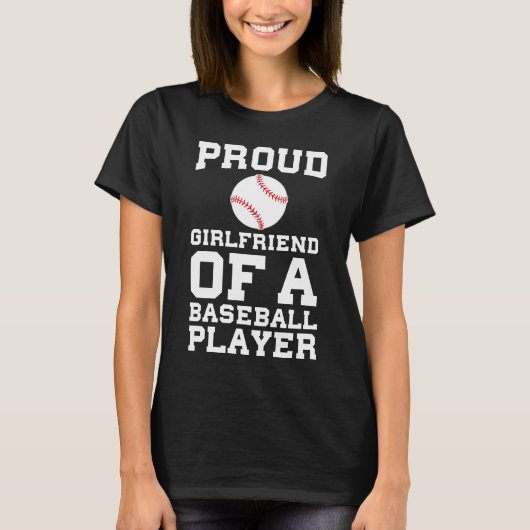 Vriendin van een Baseball Player Fan T-Shirt (Voorkant)