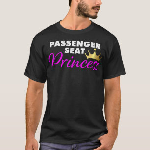 Vriendin van Passenger Seat Princess T-shirt