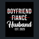 Vriendin verloofde echtgenoot bruiloft getrouwde b poster<br><div class="desc">Vriendin verloofde echtgenoot bruiloft getrouwde bruidegom Est. 2025</div>