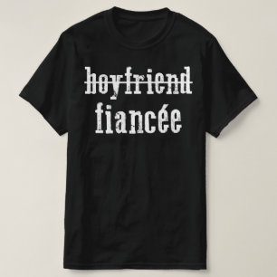 vriendje verloofde t-shirt