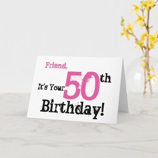 Vriend's 50ste verjaardag groet in zwart, roze. kaart (Gele Bloem)