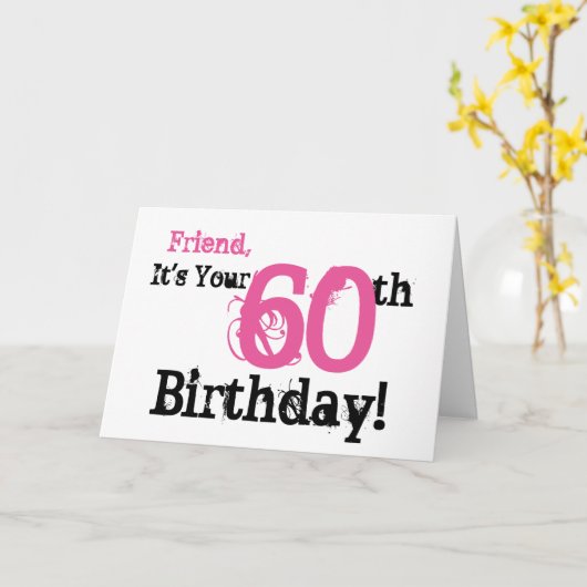 Vriend's 60ste verjaardag groet in zwart, roze. kaart (Gele Bloem)