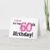 Vriend's 60ste verjaardag groet in zwart, roze. kaart (Voorkant)