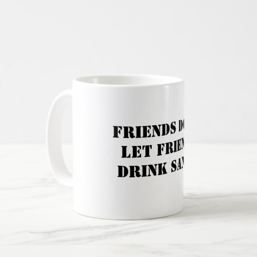 VRIENDS DON'TLET FRIENDSDRINK SANKA KOFFIEMOK (Voorkant links)