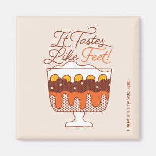 VRIENDS™ Het smaakt als Feet. Magneet