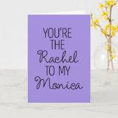 VRIENDS™| Jij bent de Rachel voor mijn Monica Kaart (Gele Bloem)