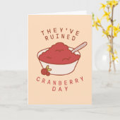 VRIENDS™| Ze hebben Cranberry Day geruïneerd Kaart (Gele Bloem)