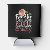 Vriendschap Citaat Cool Crazy Best Friends Blikjeskoeler (Voorkant)