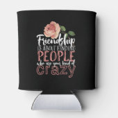 Vriendschap Citaat Cool Crazy Best Friends Blikjeskoeler (Achterkant)