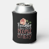 Vriendschap Citaat Cool Crazy Best Friends Blikjeskoeler (Blikje Achterkant)