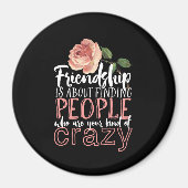 Vriendschap Citaat Cool Crazy Best Friends Magneet (Voorkant)
