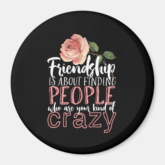 Vriendschap Citaat Cool Crazy Best Friends Magneet (Voorkant)