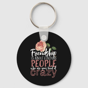 Vriendschap Citaat Cool Crazy Best Friends Sleutelhanger