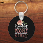 Vriendschap Citaat Cool Crazy Best Friends Sleutelhanger (Voorkant)