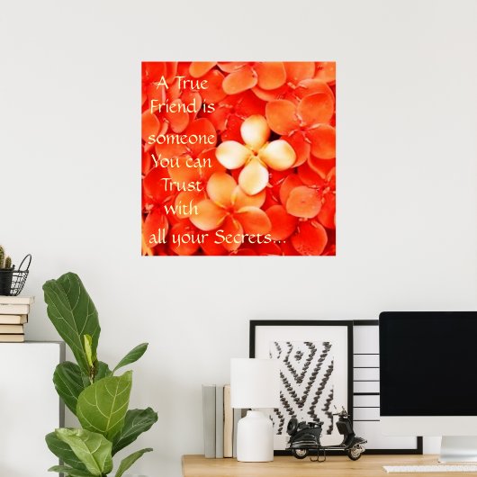 Vriendschap Citaat Tangerine Oranje bloesems Poster (Thuiskantoor)