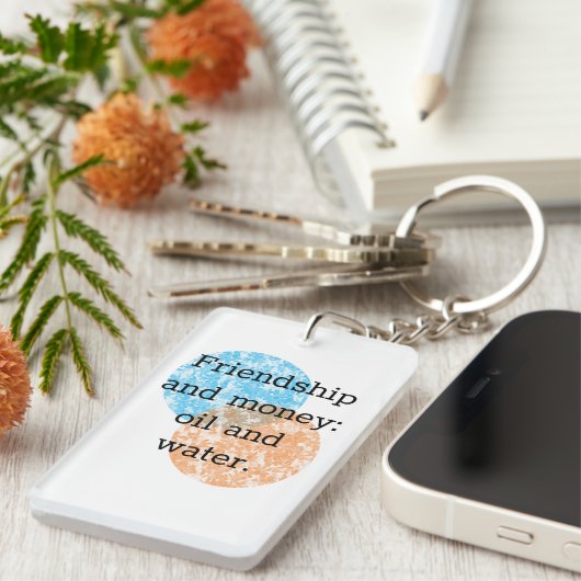Vriendschap en geld sleutelhanger (Voorkant Rechts)