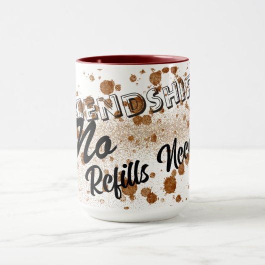 Vriendschap: geen navulling nodig - De moderne kof Mok (Midden)