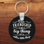 Vriendschap Grappig citaat Sleutelhanger (Voorkant)