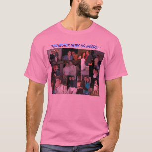 Vriendschap heeft geen woorden nodig t-shirt
