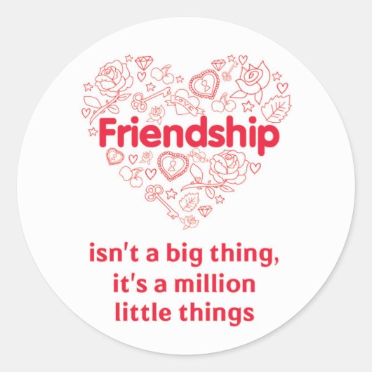 Vriendschap is een miljoen dingen die schattig zij ronde sticker (Voorkant)