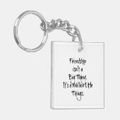 "Vriendschap is geen groot ding..." hartstikke Sleutelhanger (Voorkant Links)