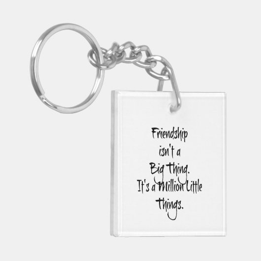 "Vriendschap is geen groot ding..." hartstikke Sleutelhanger (Voorkant Links)