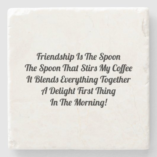 Vriendschap is het lef stenen onderzetter (Voorkant)