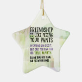 Vriendschap is net als je ouders plassen keramisch ornament (Rechts)