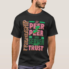 Vriendschap is peer‑2‑peer — geen server, gewoon v t-shirt