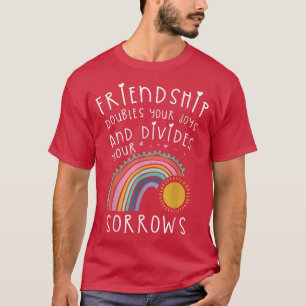 Vriendschap verdubbelt je bij elkaar en dividesVri T-shirt