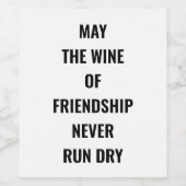 Vriendschapswijn nooit droog wijn etiket (Enkel label)