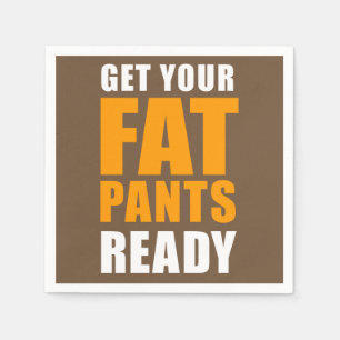 Vriendsgeven Fat Pants Ready (ON BROWN) Servet