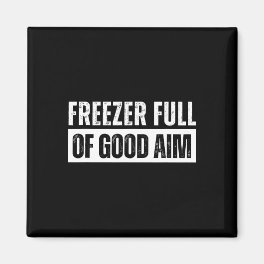 Vriezer vol goede doel Grappig jachtseizoen Sayi Magneet (Voorkant)