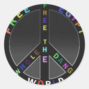 ...VRIJ DE HELE DANG WERELD! RONDE STICKER