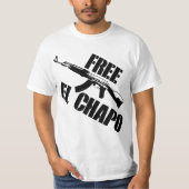 VRIJ EL CHAPO! T-SHIRT (Voorkant)