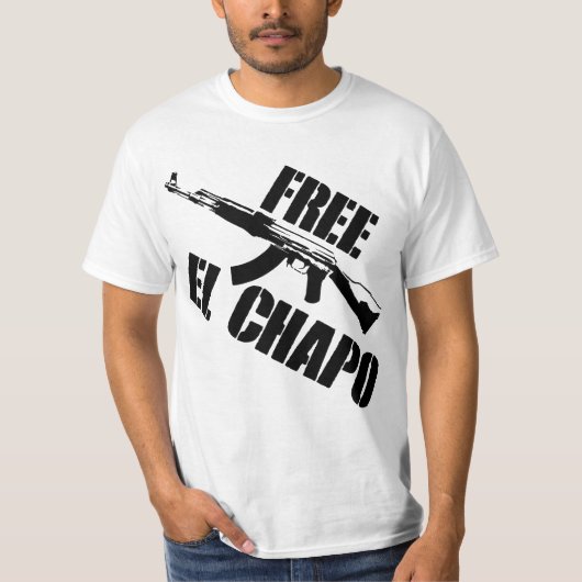 VRIJ EL CHAPO! T-SHIRT (Voorkant)