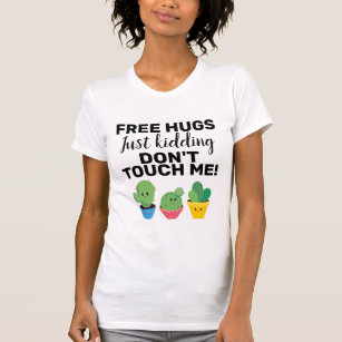 Vrij knuffelende cactussen raak me niet aan Sarcas T-shirt