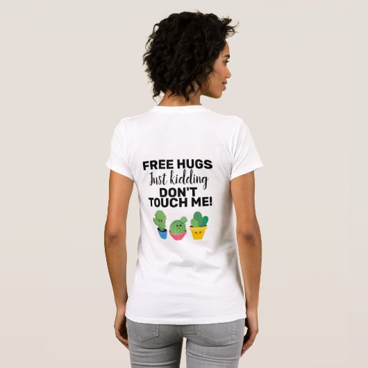 Vrij knuffelende cactussen raak me niet aan Sarcas T-shirt (Achterkant volledig)