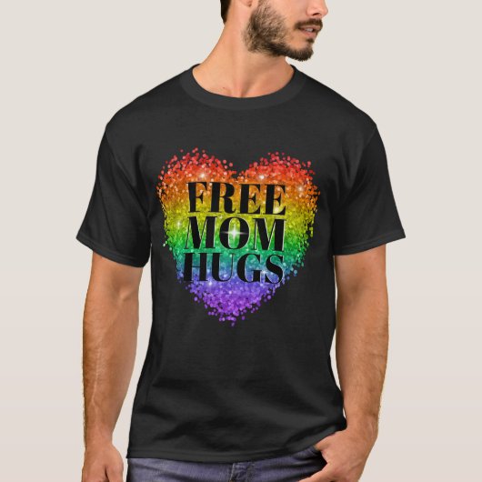 Vrij mam Hugs Gay Pride LGBT Rainbow Heart Flag T-shirt (Voorkant)