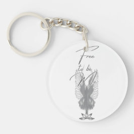 Vrij om me acryl Sleutelhanger te zijn