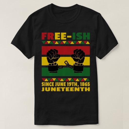 Vrij sinds 1865 Juneteenth African American Zijne T-shirt (Design voorkant)